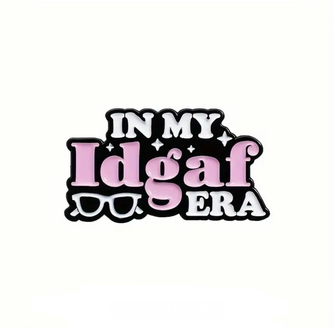 In My IDGAF Era In My IDGAF Era